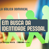 Em busca da identidade pessoal - Pr. Harley Apolônio - Escola Bíblica Dominical [18.08.2024]