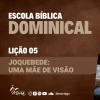 Joquebede: Uma mãe de Visão - Pra. Geórgia Almeida - Escola Bíblica Dominical [19.03.2023]