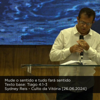 Mude o sentido e tudo fará sentido- Sydney Reis- 26 - 06 - 24