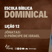 Jônatas: O príncipe de Israel - Pr. Harley Apolônio - Escola Bíblica Dominical [28.05.2023]