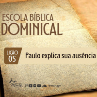 Paulo explica sua ausência -Pra. Jacqueline Coelho - Escola Bíblica Dominical [13.08.2023]