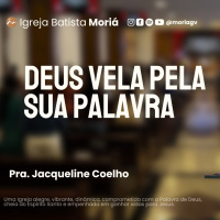 Deus vela pela sua Palavra - Pra. Jacqueline - Culto da Vitória [15.07.2026]