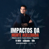 Impactos da mente acelerada - Dr. Francis Silveira - Culto dos Jovens [11.11.2023]