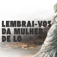 Lembrai-vos da mulher de Ló - Escola Bíblica Dominical [24.11.2024]