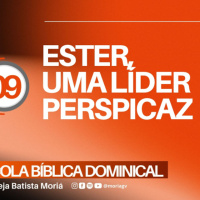 Ester, uma líder perspicaz - Pra. Geórgia Almeida - Escola Bíblica Dominical [17.05.2026]