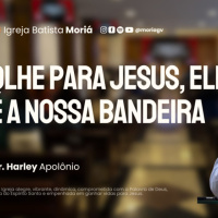 Olhe para Jesus, Ele é a nossa bandeira - Culto da Vitória - Pr. Harley Apolônio [20.08.2025]
