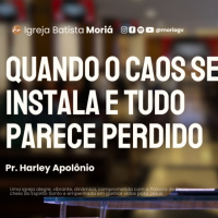 Quando o caos se instala e tudo parece perdido - Pr. Harley Apolônio - Culto Adoração [31.05.2026]