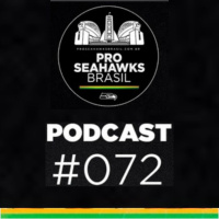 Pro Seahawks BR Podcast 072 – Draft Seahawks pt2 – Dias 1,2