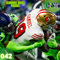 Seahawks Brasil 042: Derrota no TNF e 49ers pela frente