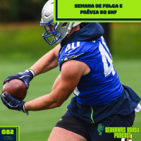 Seahawks Brasil 082: Semana de folga e prévia do Sunday Night Football