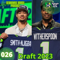 Seahawks Brasil 026: Revisão do Draft 2023