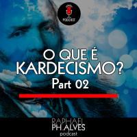 #PHCAST 17 – PERGUNTAS E RESPOSTAS SOBRE O ESPIRITISMO