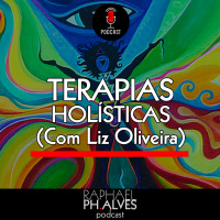 #PHCAST 05 – TERAPIAS HOLISTICAS