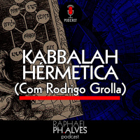#PHCAST 07 – KABBALAH HERMÉTICA