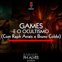 #PHCAST 30 – O LADO OCULTO DOS GAMES