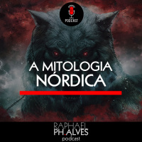 #PHCAST 37 – A MITOLOGIA NÓRDICA