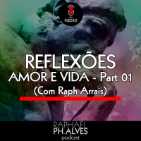 #PHCAST 11 – UM PODCAST PARA REFLEXÃO – Part 01