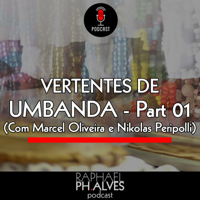 Phcast - Podcast Sobre Umbanda E Espiritualidade