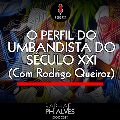 Phcast - Podcast Sobre Umbanda E Espiritualidade