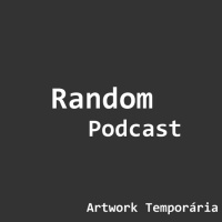 Random Podcast - Episódio Piloto Vamos Correr?
