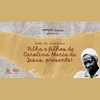 Roda de conversa: Filha e filhos de Carolina Maria de Jesus, presente!