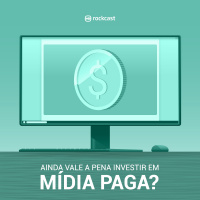 RockCast #022: Adblockers: ainda vale a pena investir em mídia paga?