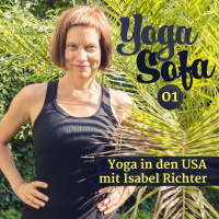 Yoga Sofa Podcast | Folge 01 | Yoga in den USA mit Isabel Richter