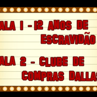 #90 - 12 anos de escravidão no Clube de compras Dallas
