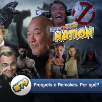 #79 – Prequels e Remakes. Por quê?