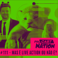 #111 – Mas é Live Action ou não é?