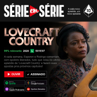 Série em Série | Lovecraft Country: S01E07