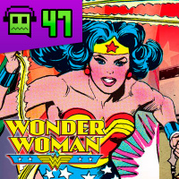 Retrogeek #47 - Mulher-Maravilha