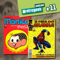 Retrogeek #11 – Nossos primeiros quadrinhos