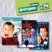 Retrogeek #24 – Esqueceram de Mim, Os Fantasmas Contra-Atacam e O Conto de Natal dos Muppets