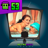 Retrogeek #53 - Era para adultos, mas a gente gostava