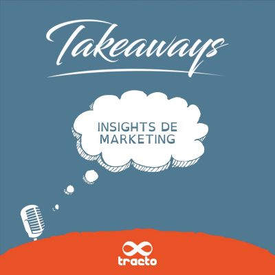 Takeaways: Insights De Marketing