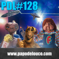 PDL#128 – Cinemateca Alienígena (ft. Hangar 18)