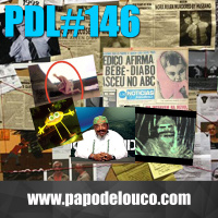 PDL#146 - Mistérios Cagados (ft. Vii Zedek)