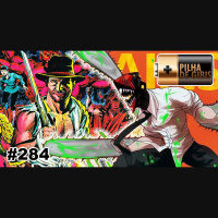 PILHA DE GIBIS #284 – CHAINSAW MAN, INDIANA JONES E OS CAÇADORES DA ARCA PERDIDA