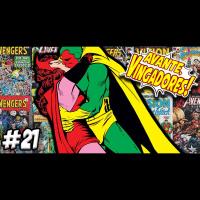 AVANTE, VINGADORES! #21 – VISÃO E FEITICEIRA ESCARLATE, EFEITO MANDELA E DÉJA VÚ