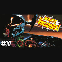 AVANTE, VINGADORES! #10 – A IRA DE ULTRON!