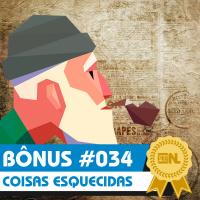 Nintendo POWdcast Bônus #034 – Aquele das Coisas Esquecidas (parte 1)