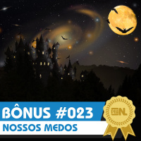 Nintendo POWdcast Bônus #023 – Aquele dos nossos medos