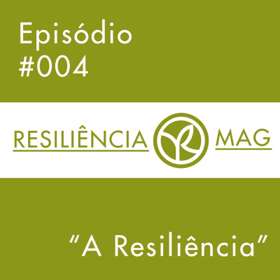 Podcast Resiliência Magazine