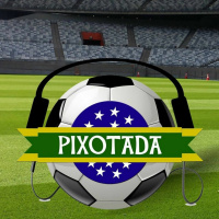 Pixotada PodCast #3, Libertadores, Terceira Rodada do Brasileirao e Copas europeias