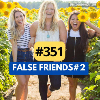 #351 False Friends Every Romance Language Speaker Should Know #2