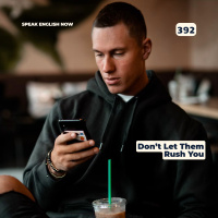 392 Dont let them rush you - Stay Safe Online · Part 1