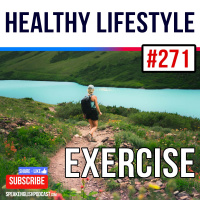 ##271 Healthy Lifestyle - Exercise