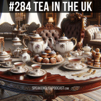 #284 The History of Tea in the UK