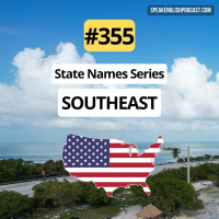 #355 US State Name Stories – Southeast